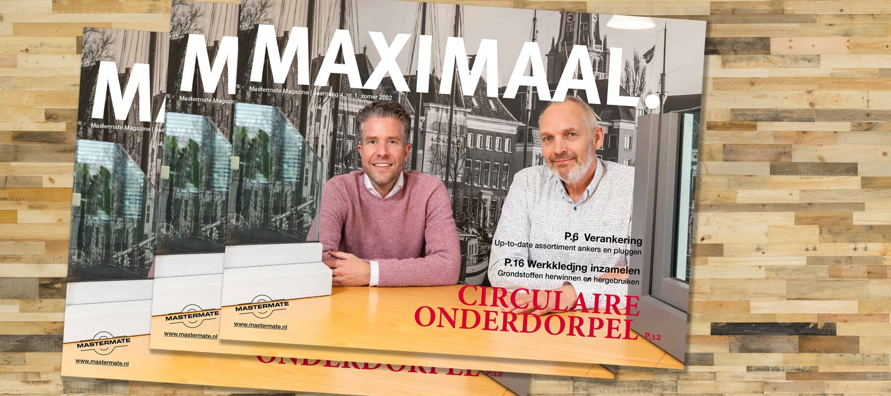 Maximaal: circulariteit, ventilatie- en kozijntechniek en verankeringen bij Mastermate