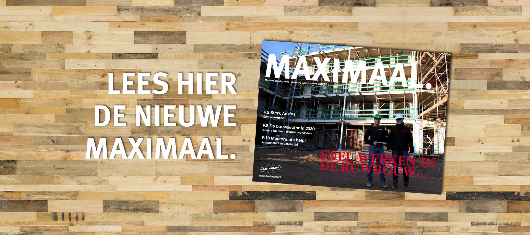 Nieuwe Maximaal over ruwbouw, circulariteit en veilig werken